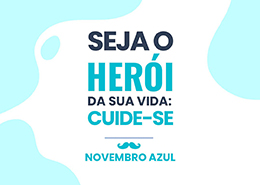 Novembro Azul - Seja o Her&oacute;i da sua Vida